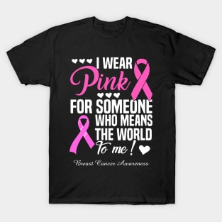 I Wear Blue For Someone Who Means The World To Me Breast Cancer Awareness T-Shirt